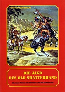 Die Jagd des Old Shatterhand / Die Jagd des Old Shatterhand