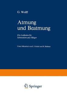 Atmung und Beatmung: Ein Leitfaden für Schwestern und Pfleger
