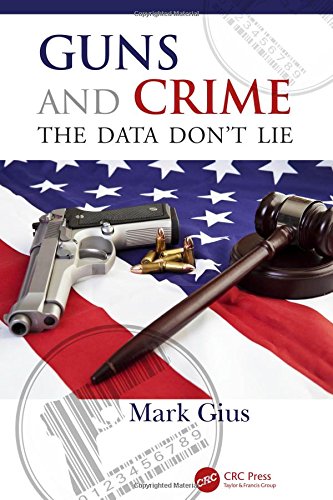 Guns and Crime: The Data Don't Lie