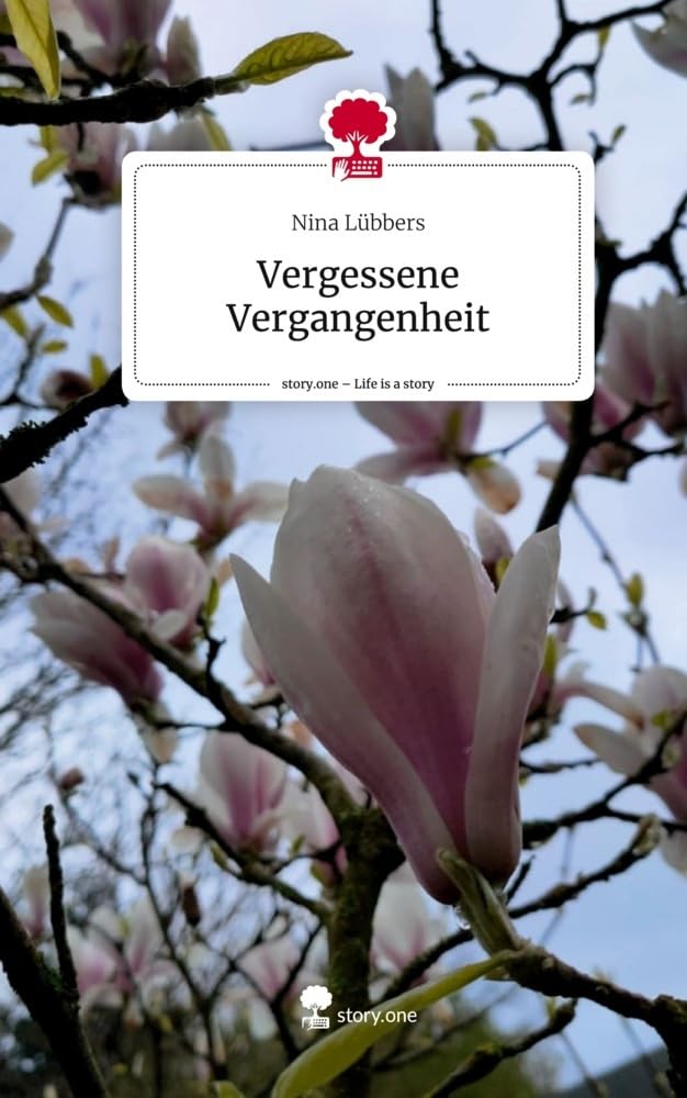 Vergessene Vergangenheit. Life is a Story - story.one: DE