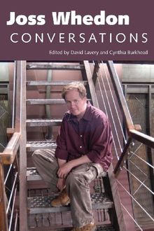 Joss Whedon: Conversations (Television Conversations Series)