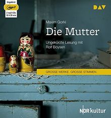 Die Mutter: Ungekürzte Lesung mit Rolf Boysen (2 mp3-CDs)