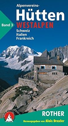 Die Alpenvereinshütten - Band 3: Westalpen | Buch | Zustand gut
