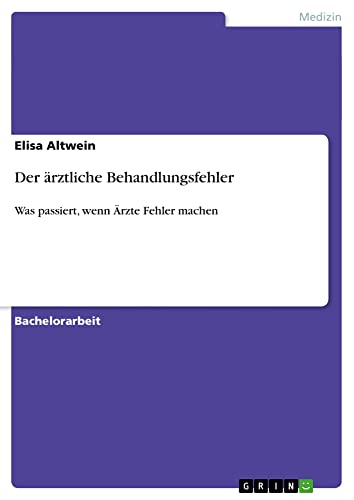 Der ärztliche Behandlungsfehler: Was passiert, wenn Ärzte Fehler machen