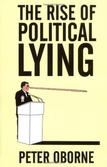 The Rise of Political Lying