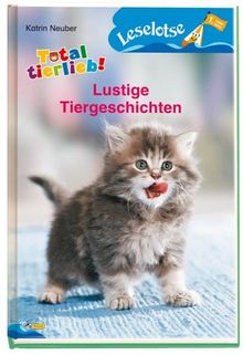 Total tierlieb! Lustige Tiergeschichten. Leselotse. Lesestufe 1