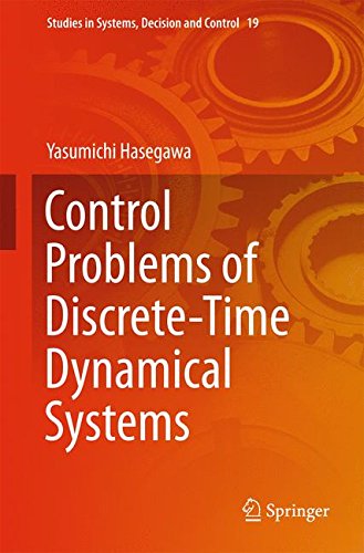 Control Problems of Discrete-Time Dynamical Systems (Studies in Systems, Decision and Control)