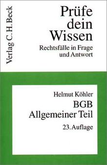 BGB. Allgemeiner Teil ( Bürgerliches Gesetzbuch). Rechtsfälle in Frage und Wissen