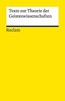 Texte zur Theorie der Geisteswissenschaften (Reclams Universal-Bibliothek)