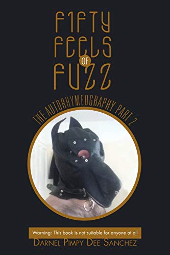 Fifty Feels of Fuzz: The Autorhymeography Part 2