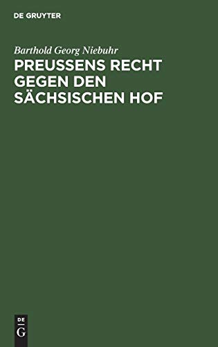 Preußens Recht gegen den sächsischen Hof