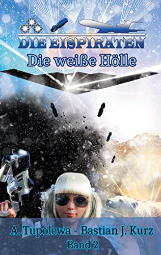 Die Eispiraten 2: Die weiße Hölle