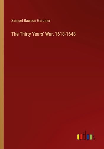 The Thirty Years' War, 1618-1648