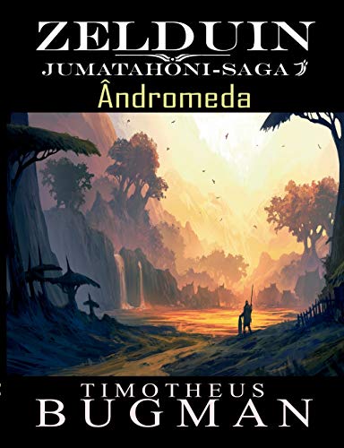 Zelduin - Ândromeda: Jumatahoni-Saga 2