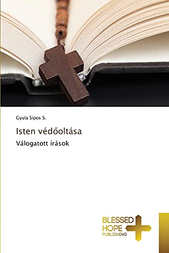 Isten védőoltása: Válogatott írások