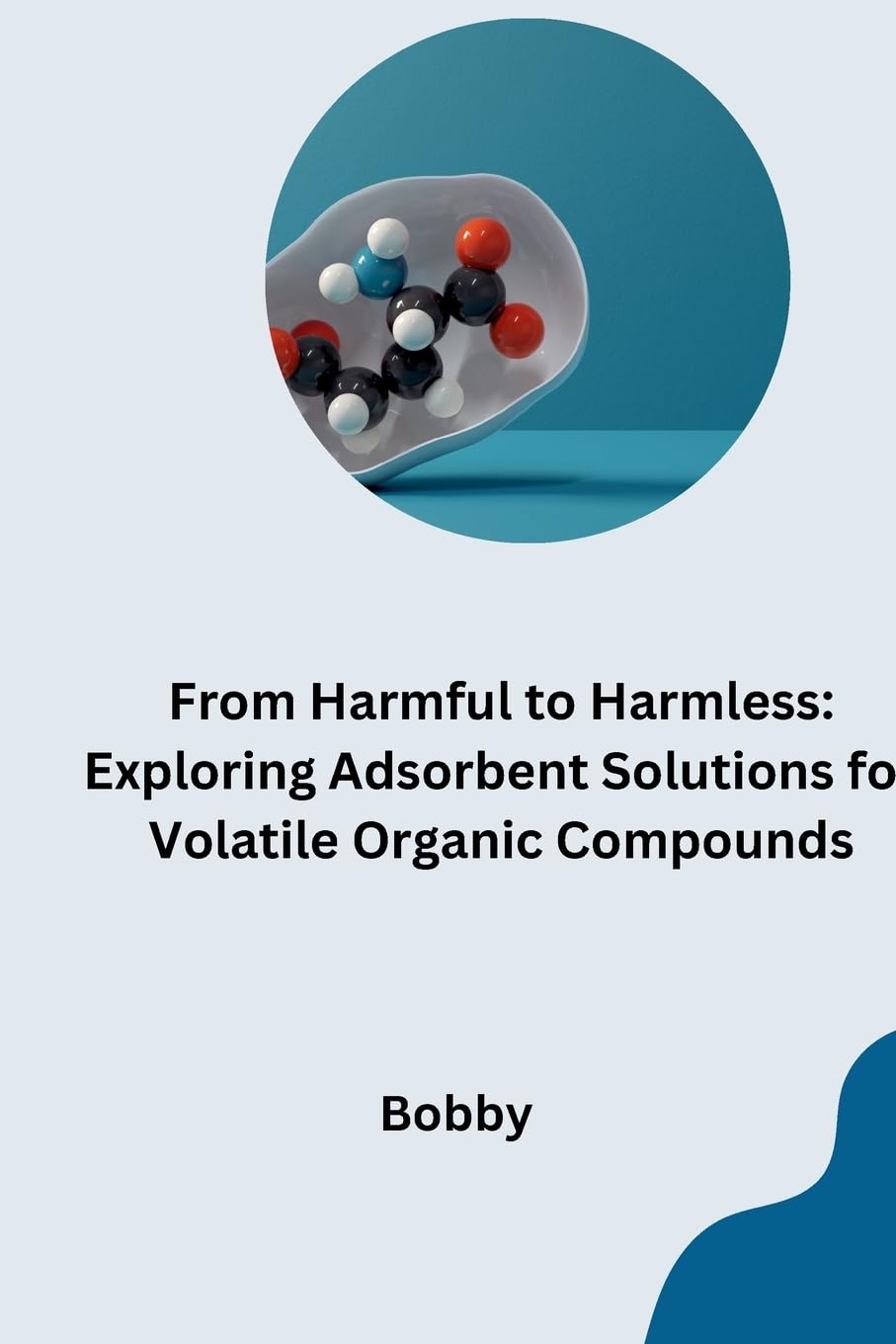 From Harmful to Harmless: Exploring Adsorbent Solutions for Volatile Organic Compounds: DE