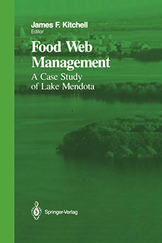 Food Web Management: A Case Study of Lake Mendota (Springer Series on Environmental Management)