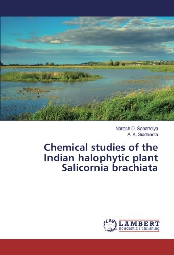 Chemical studies of the Indian halophytic plant Salicornia brachiata