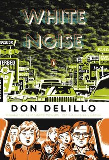 White Noise: (Penguin Classics Deluxe Edition)