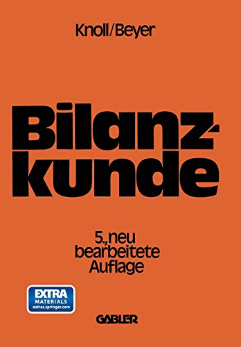 Bilanzkunde mit Grundlagen aus Buchführung und Kostenrechnung (German Edition)