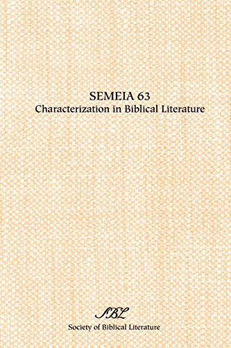 Semeia 63: Characterization in Biblical Literature