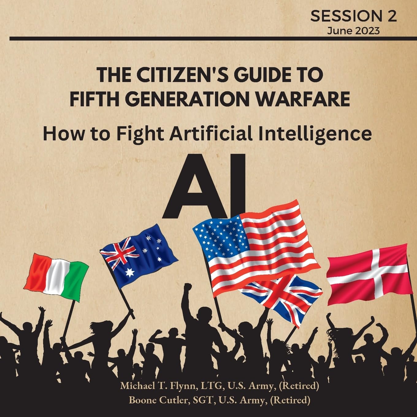 Flynn, Ltg (Ret. Michael T. How To Fight Artificial Intelligence (Ai) (The Citizen's Guide To Fifth Generation Warfare, Band 2)
