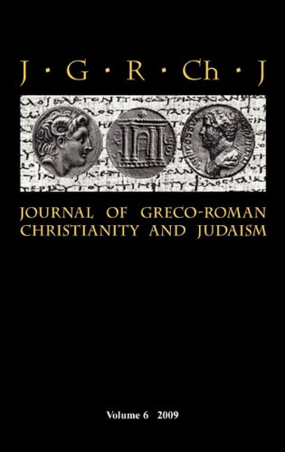 Journal of Greco-Roman Christianity and Judaism 6 (2009)