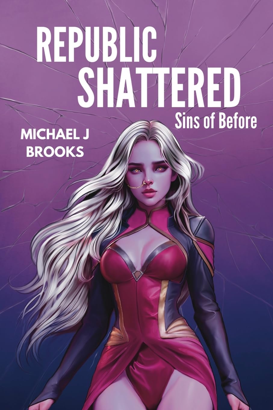 Republic Shattered: Sins of Before (Wars of the New Humanity, Band 3)