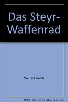 Das Steyr-Waffenrad
