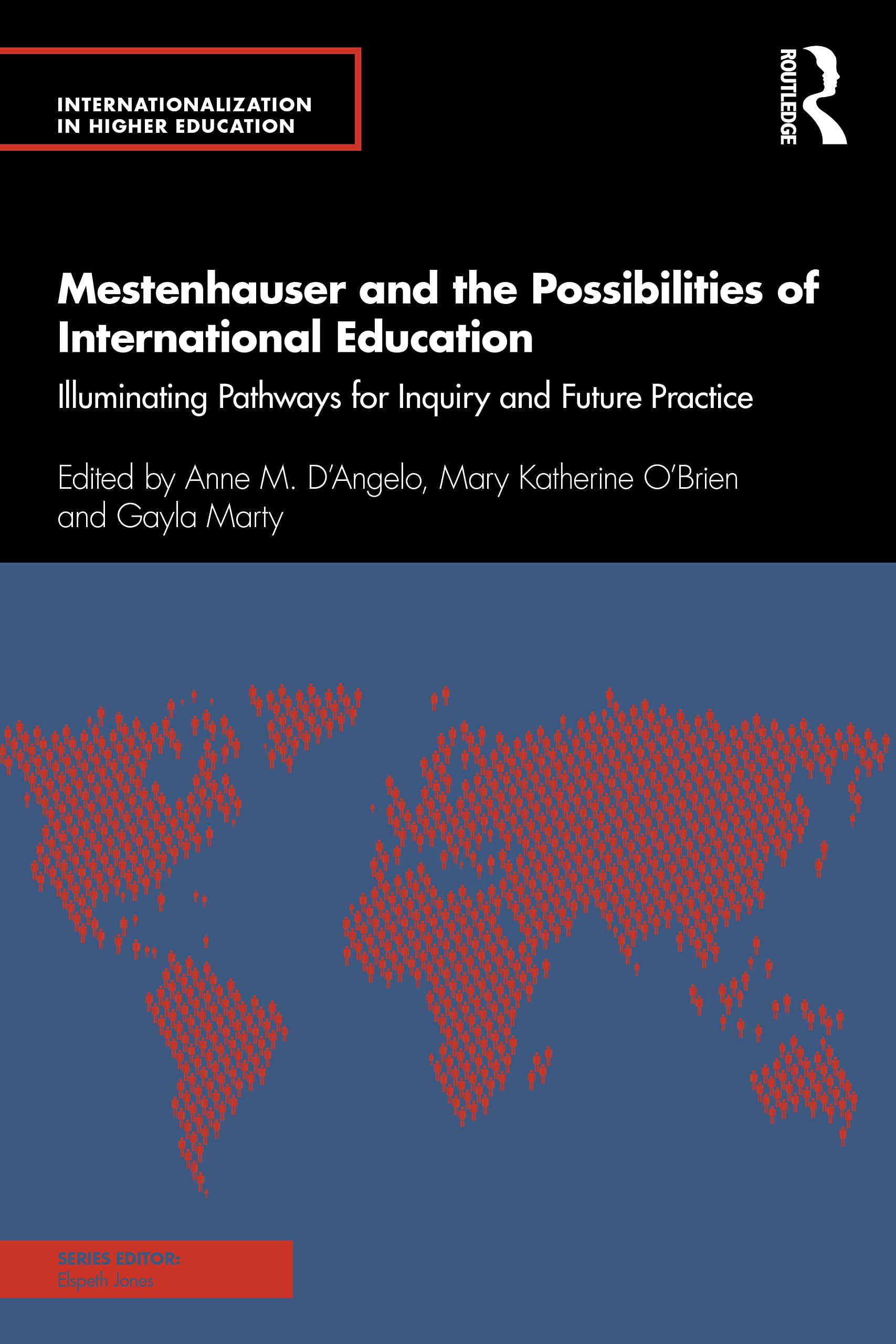 Mestenhauser and the Possibilities of International Education: Illuminating Pathways for Inquiry and Future Practice (Internationalization in Higher Education)