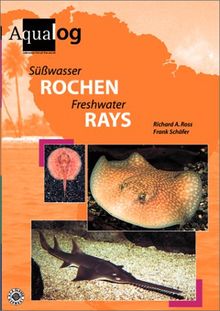 Aqualog, Bd.15, Süßwasser-Rochen