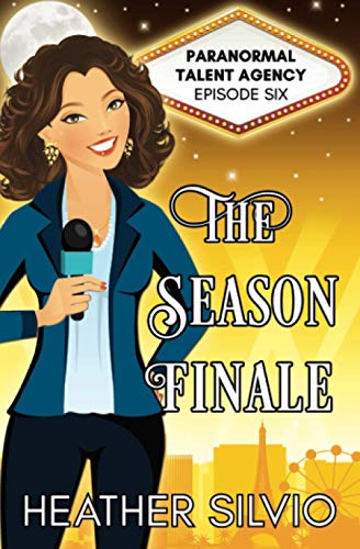 The Season Finale (Paranormal Talent Agency, Band 6)