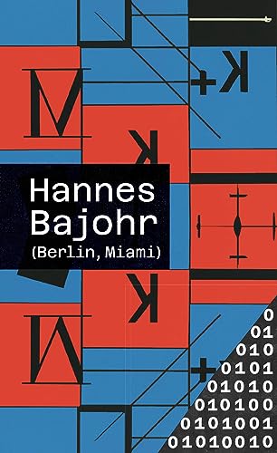 Bajohr, Hannes: (Berlin, Miami)