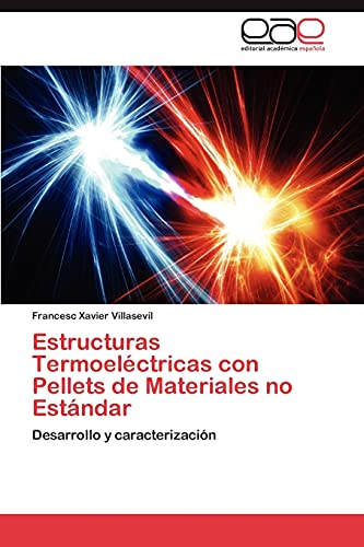Estructuras Termoeléctricas con Pellets de Materiales no Estándar: Desarrollo y caracterización