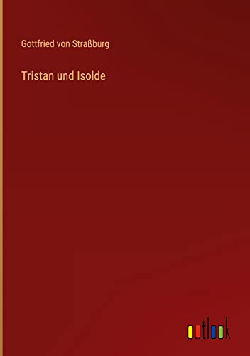 Tristan und Isolde
