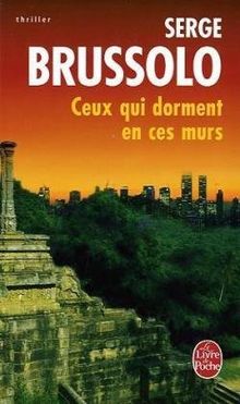 Ceux qui dorment en ces murs : thriller