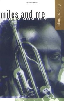 Miles and Me (George Gund Foundation Book in African American Studies)