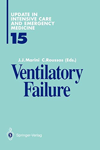 Ventilatory Failure (Update in Intensive Care and Emergency Medicine, 15, Band 15)