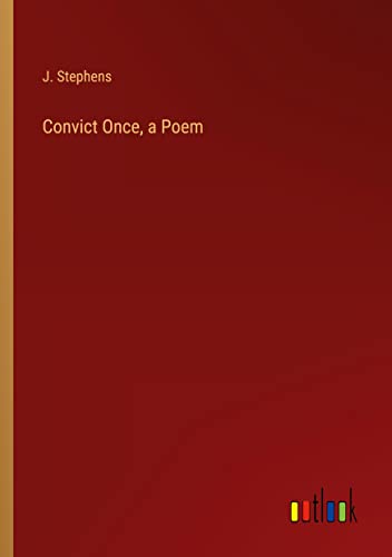 Convict Once, a Poem
