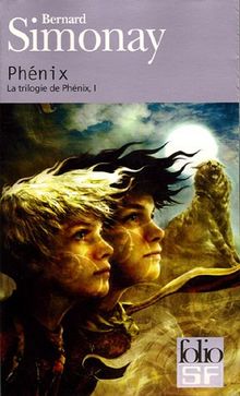 La trilogie de Phénix. Vol. 1. Phénix