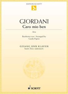 Caro mio ben (Trauungsgesang): F-Dur. hohe Singstimme und Klavier. (Edition Schott Einzelausgabe)