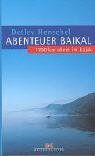 Abenteuer Baikal: 1700 km allein im Kajak