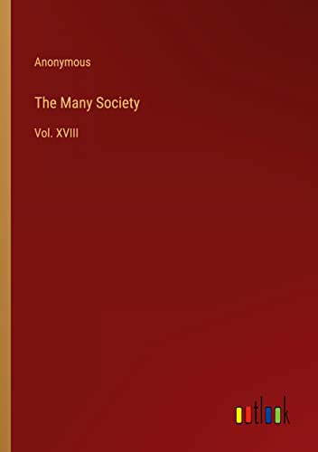 The Many Society: Vol. XVIII