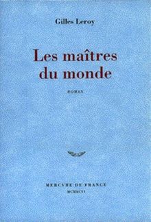 Les maîtres du monde