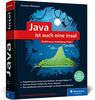 Java ist auch eine Insel: Das Standardwerk für Programmierer. Über 1.000 Seiten Java-Wissen. Mit vielen Beispielen und Übungen, aktuell zu Java 17