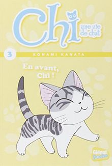 Chi, une vie de chat. Vol. 3. En avant, Chi !