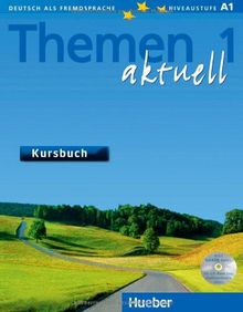 Themen aktuell 1: Deutsch als Fremdsprache / Kursbuch mit CD-ROM: Lehrwerk für Deutsch als Fremdsprache. Niveaustufe A 1. Ausgabe in 3 Bänden (Text Book + CD Rom)