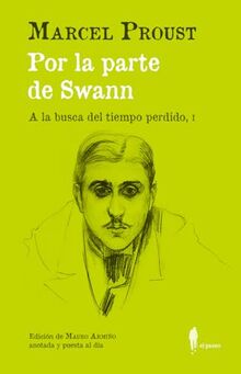 Por la parte de Swann. (A la busca del tiempo perdido, I): (A la busca del tiempo perdido, I) (el paseo central, Band 26)