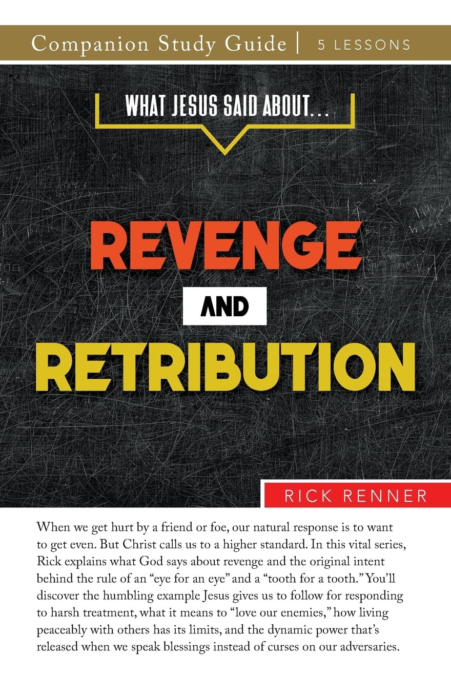 What Jesus Said About... Revenge and Retribution Study Guide