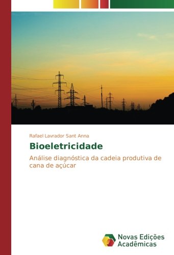 Bioeletricidade: Análise diagnóstica da cadeia produtiva de cana de açúcar